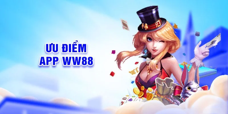 App WW88 có giao diện đẹp mắt, bố cục khoa học