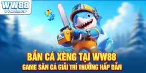 Bắn Cá Xèng Tại WW88 - Game Săn Cá Giải Trí Thưởng Hấp Dẫn