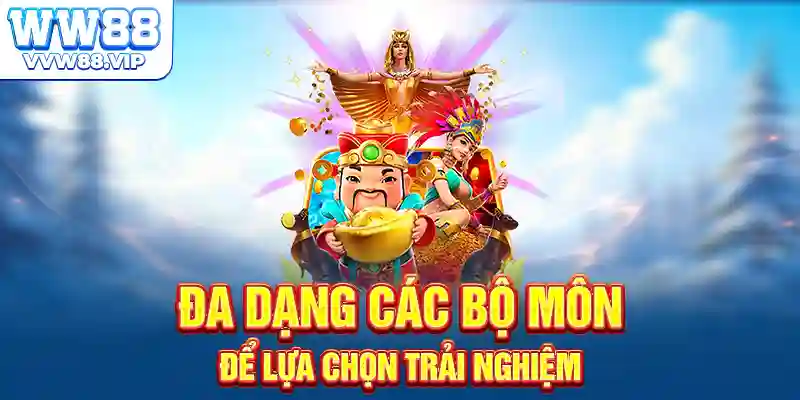 Đa dạng các bộ môn để lựa chọn trải nghiệm