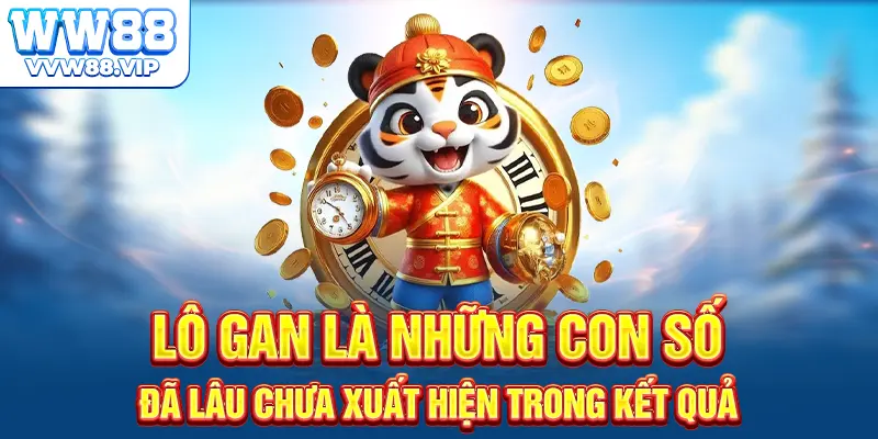 Lô gan là những con số đã lâu chưa xuất hiện trong kết quả