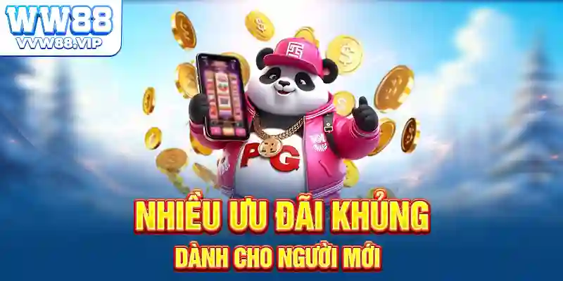 Nhiều ưu đãi khủng dành cho người mới