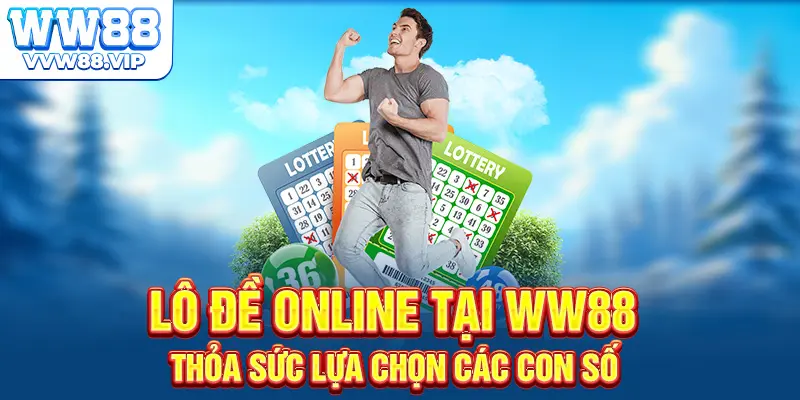 WW88 Lô Đề Online – Đặt Số Nhanh, Trúng Lớn Dễ