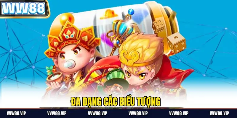 Đa dạng các biểu tượng